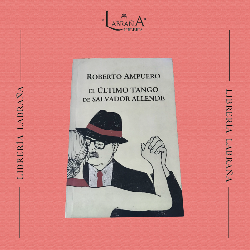 El último tango de Salvador Allende