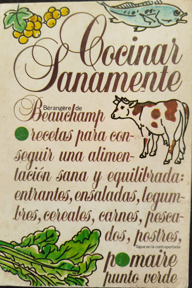 Cocinar sanamente, recetas para conseguir una alimentación sana y equilibrada