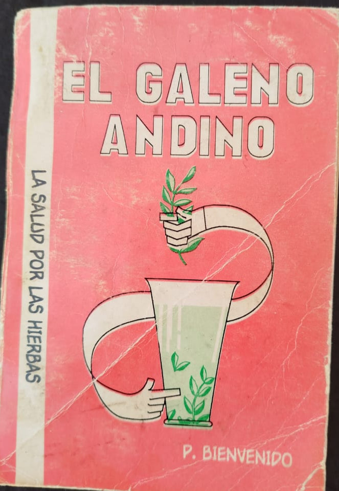 El galeno andino , La salud por las hierbas