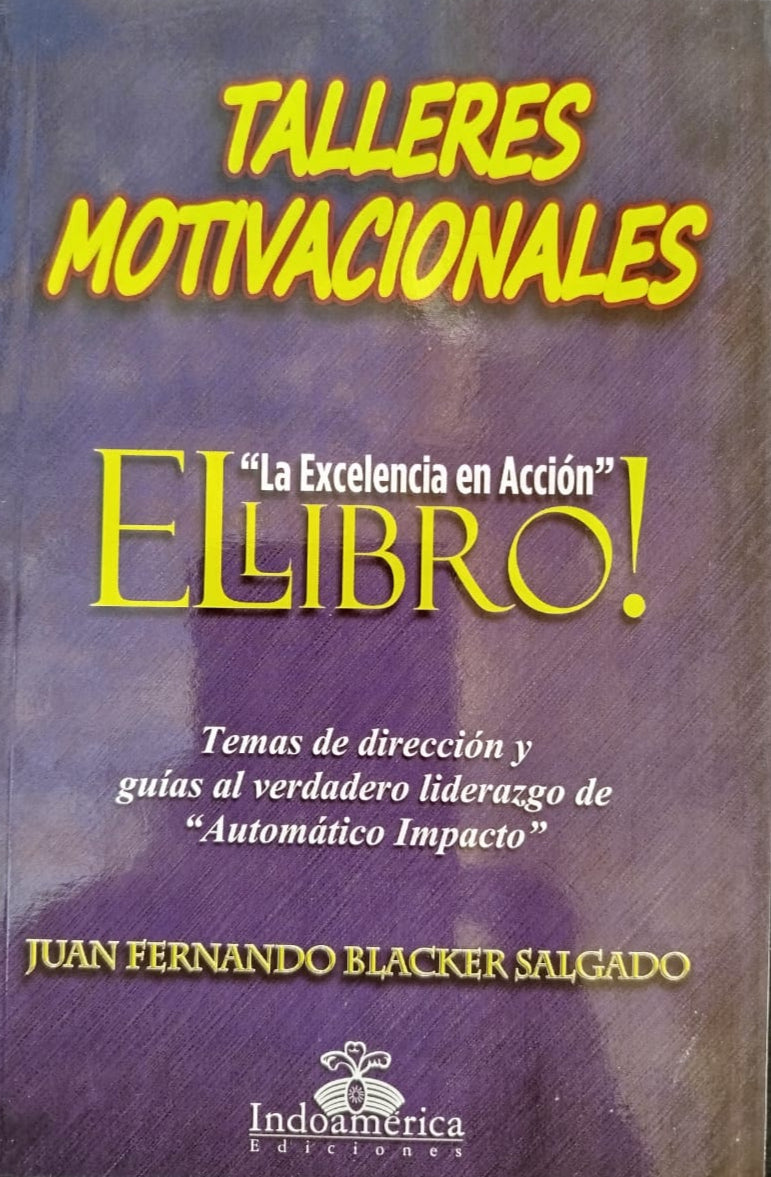 Talleres motivacionales " La excelencia en acción "