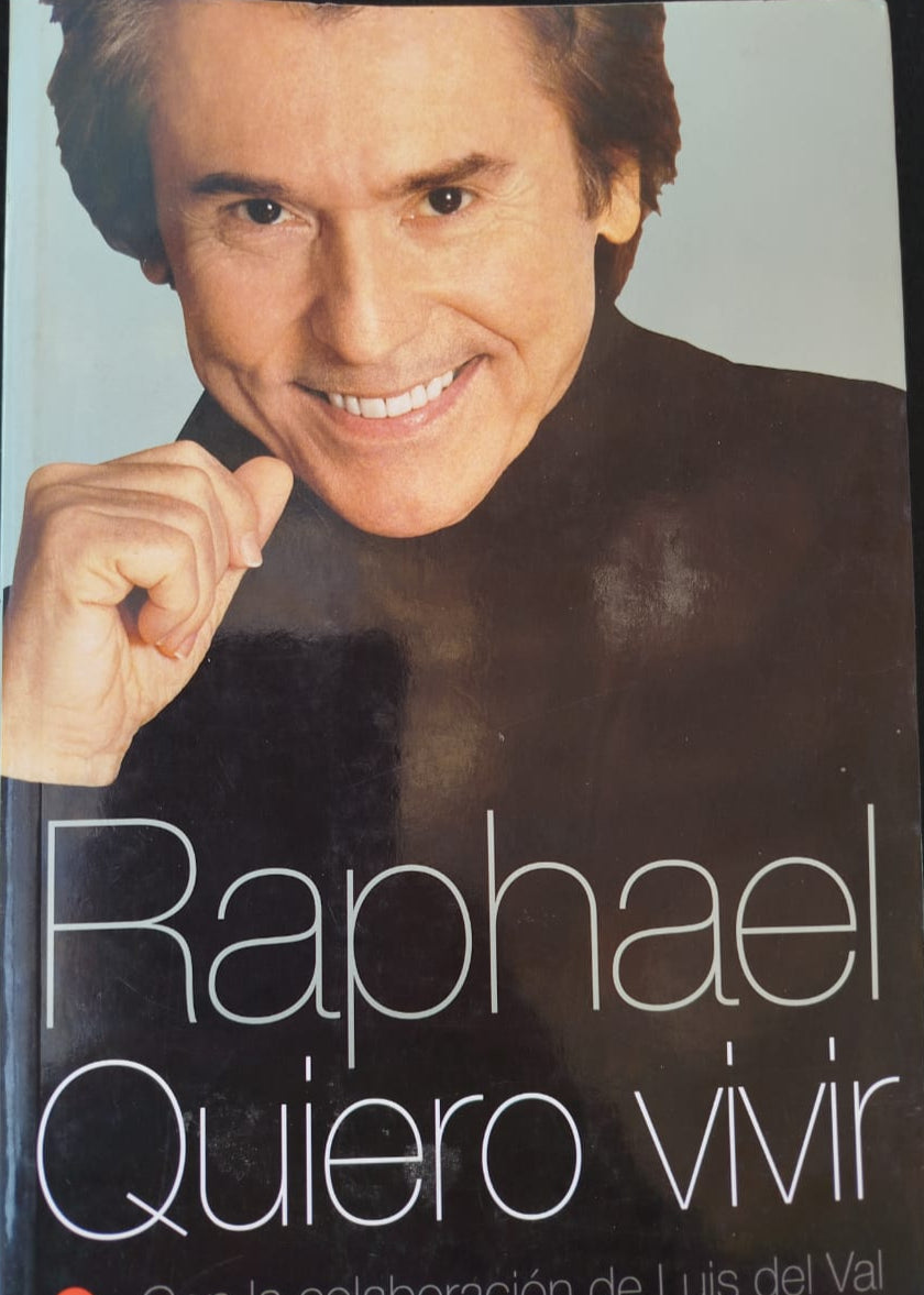 Raphael, Quiero Vivir