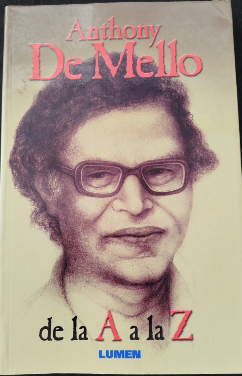 Anthony De Mello, De la A a la Z