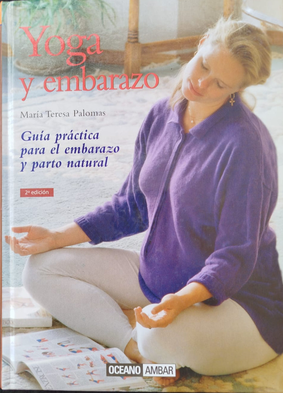 Yoga y embarazo, Guía practica para el embarazo y parto natural