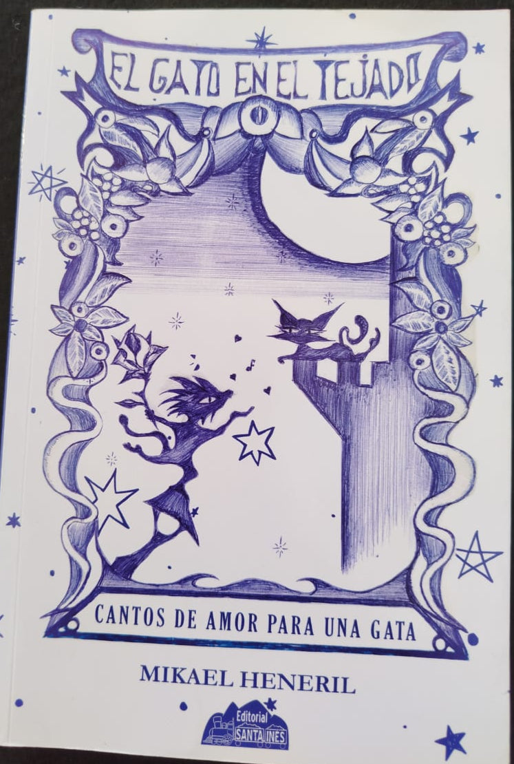 El gato en el Tejado, Cantos de amor para una gata