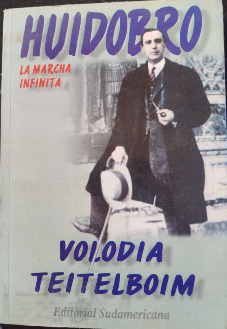 Huidobro , La Marcha infinita