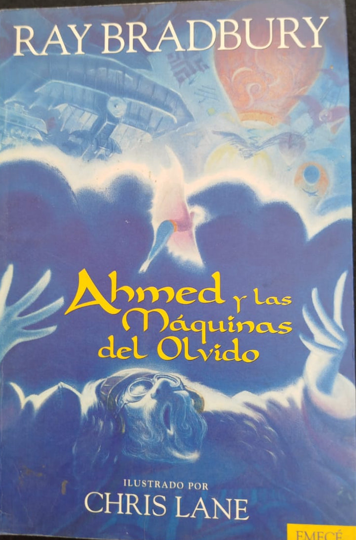 Ahmed y las maquinas del olvido