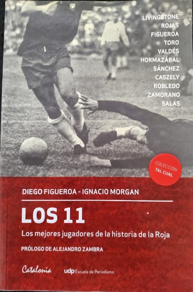 Los 11 , Los mejores jugadores de la historia de la roja