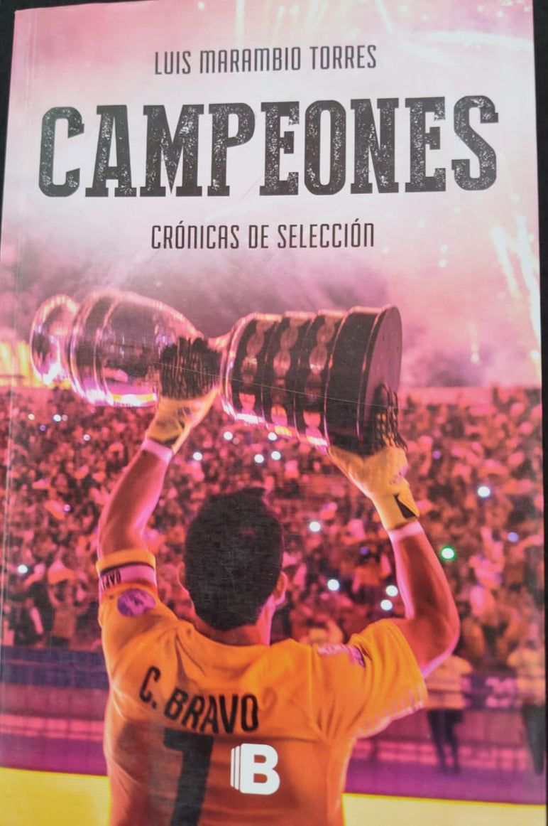 Campeones , Crónicas de selección