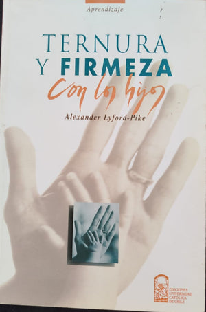 Ternura y Firmeza con los hijos