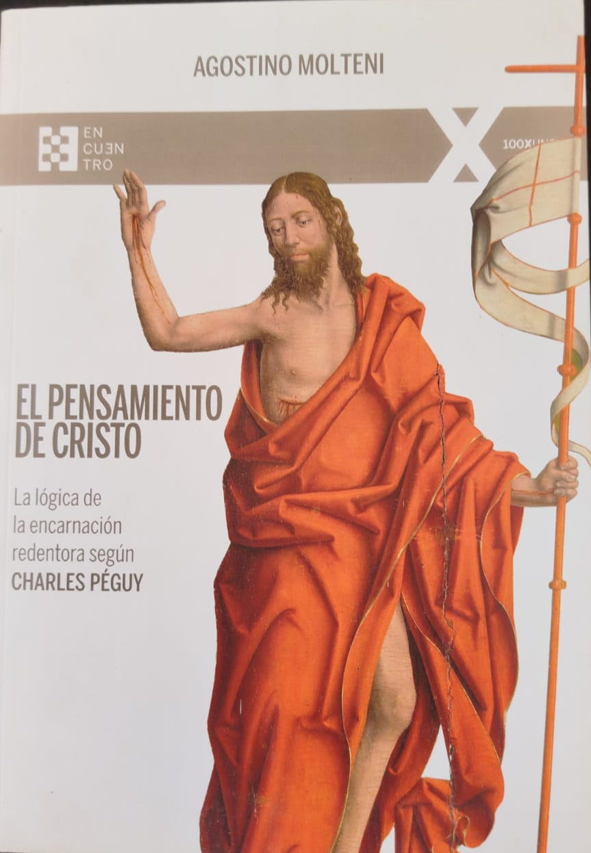 El Pensamiento de Cristo , la lógica de la encarnación redentora según Charles Péguy