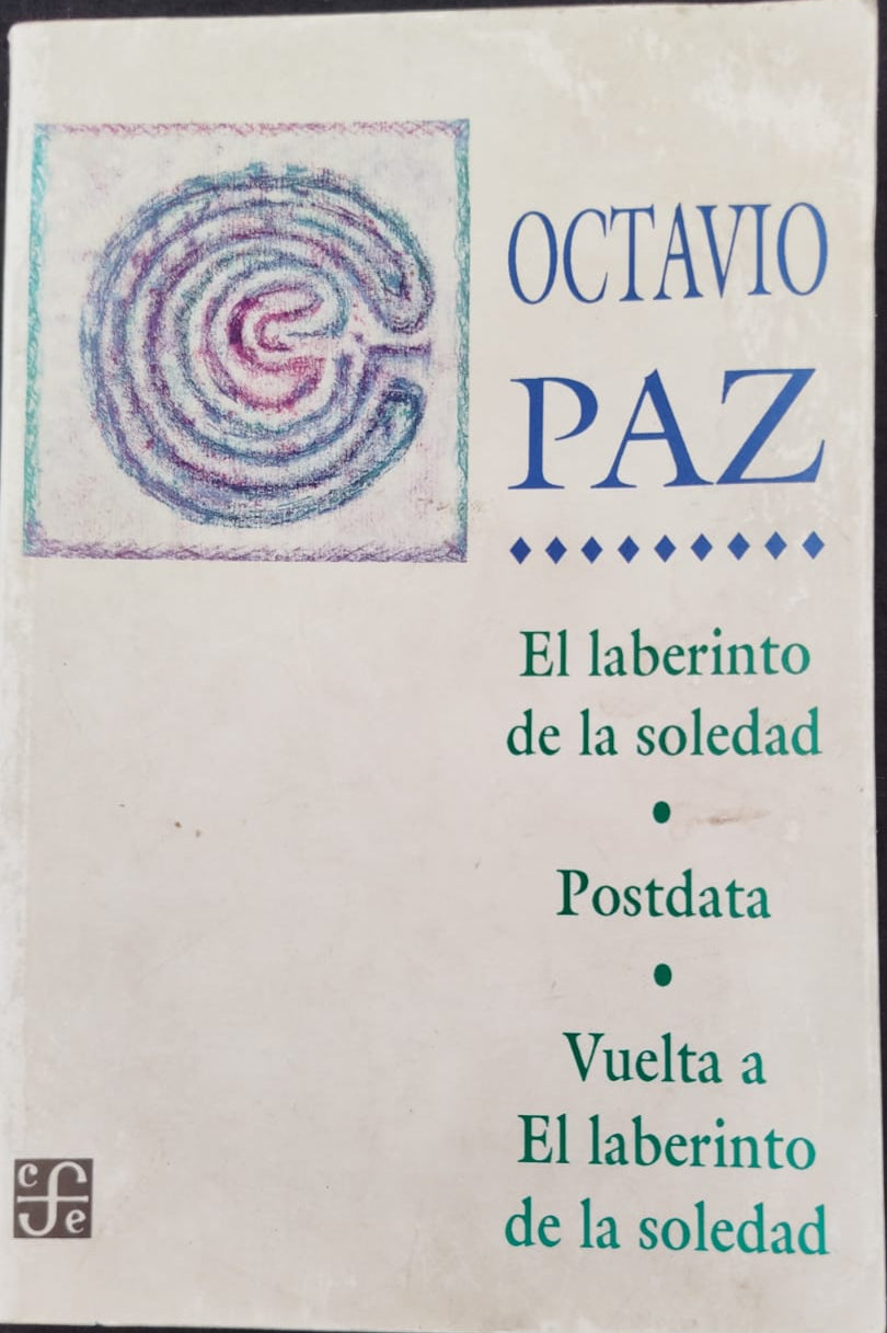 El Laberinto de la soledad ,Posdata , Vuelta al laberinto de la soledad