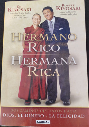 Hermano Rico Hermana Rica, Dos caminos distintos hacia Dios, El dinero y la Felicidad