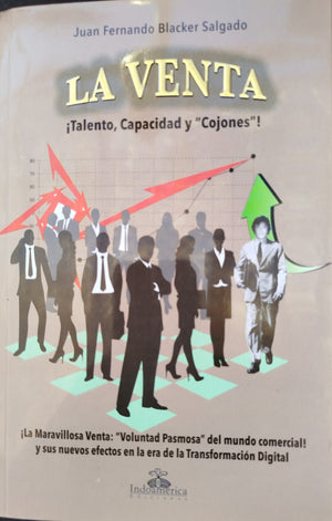 La venta , ¡Talento, Capacidad y cojones!