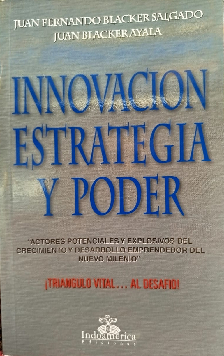 Innovación Estrategia y Poder "Actores potenciales y explosivos del crecimiento y desarrollo