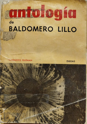 Antología de Baldomero Lillo , Selección de Nicomedes Guzman
