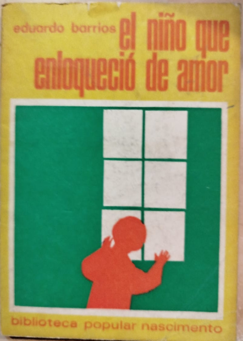 El Niño que enloqueció de amor