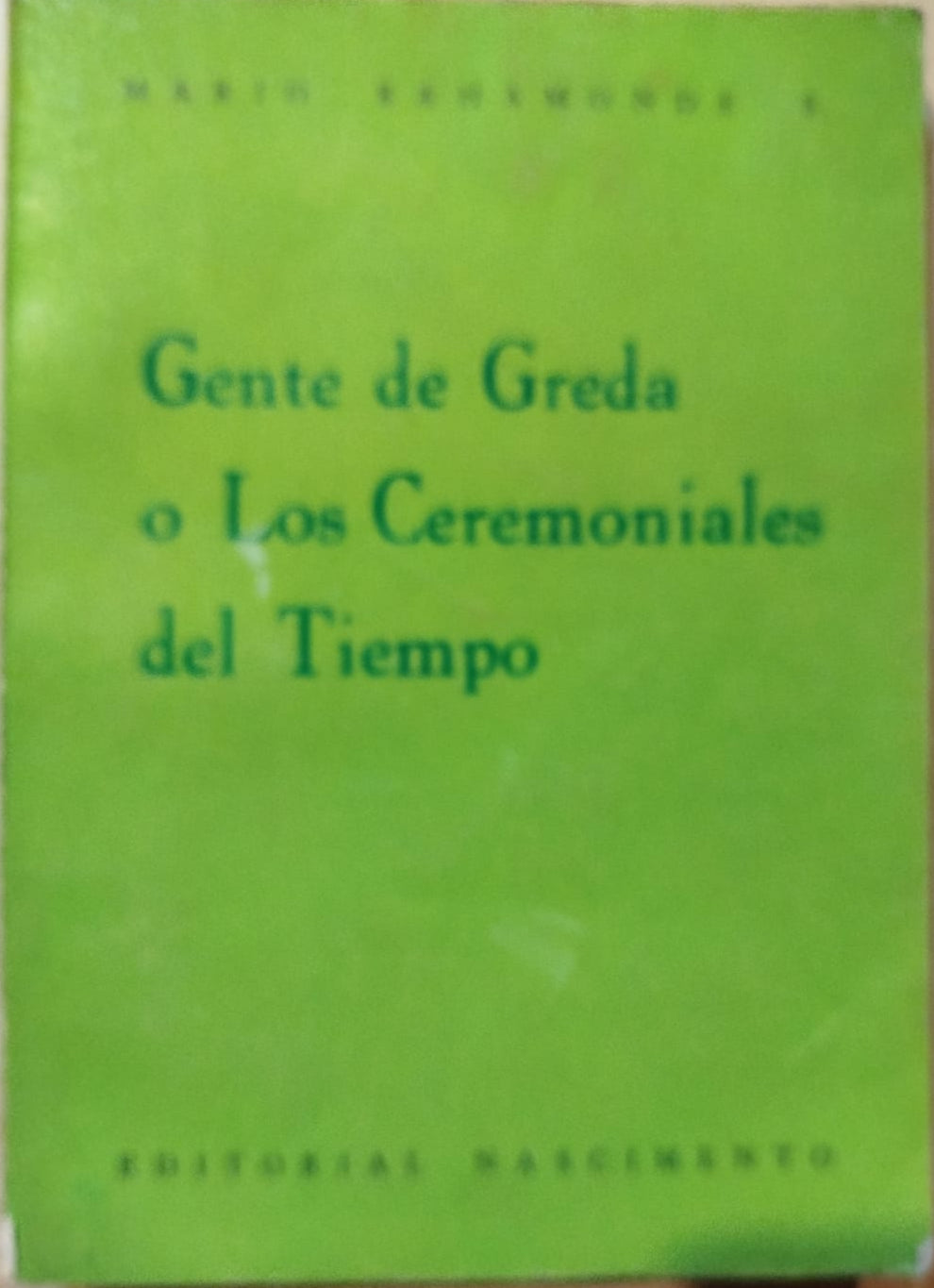 Gente de greda o los Ceremoniales del Tiempo