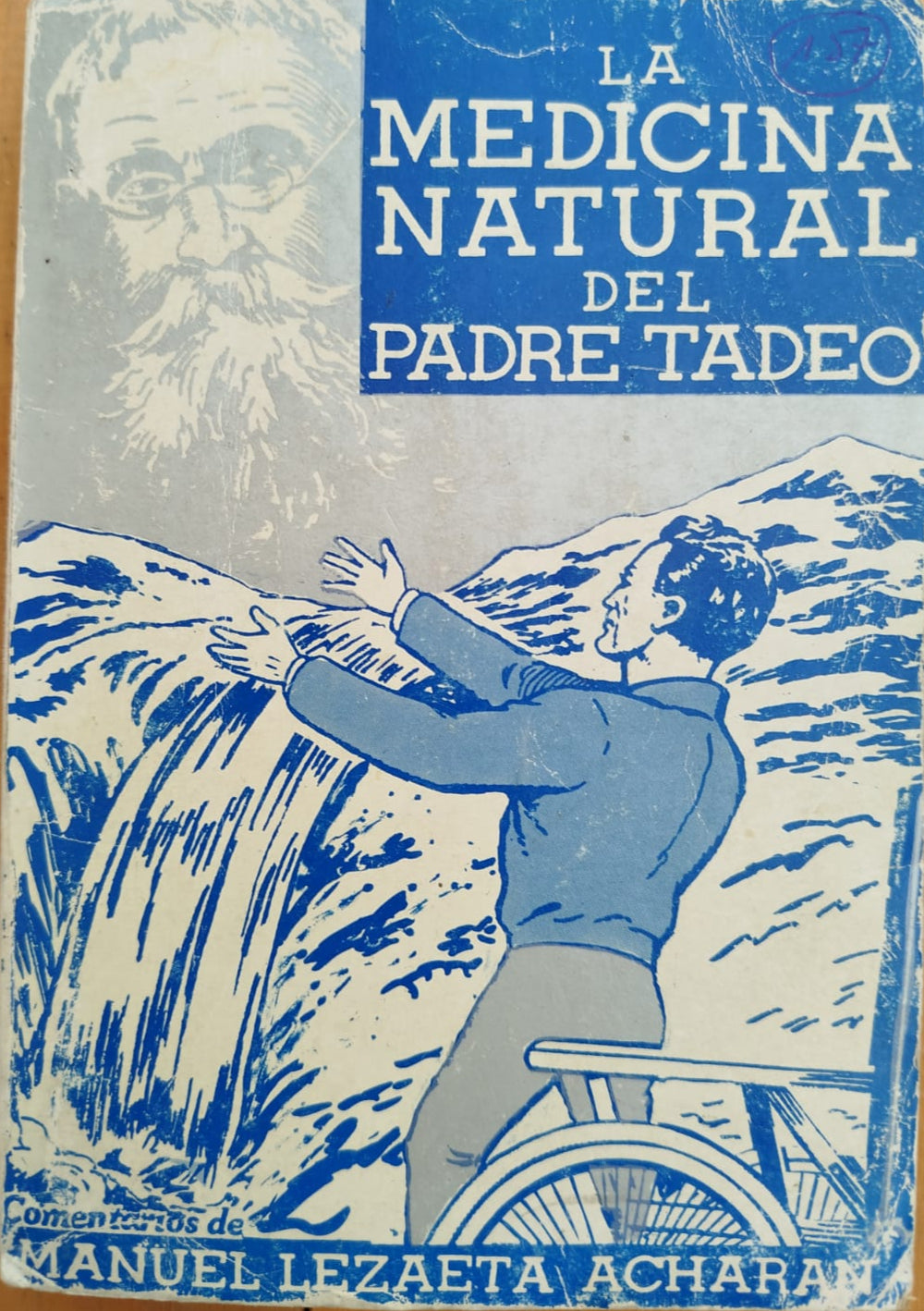 La Medicina Natural del Padre Tadeo , con cometarios de Manuel Lezaeta Acharan