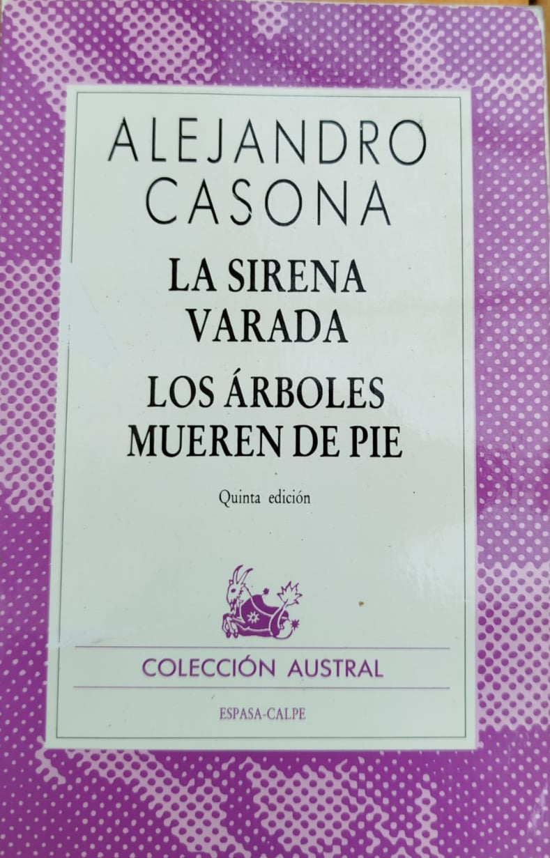 Los Arboles Mueren de pie , La Sirena Varada