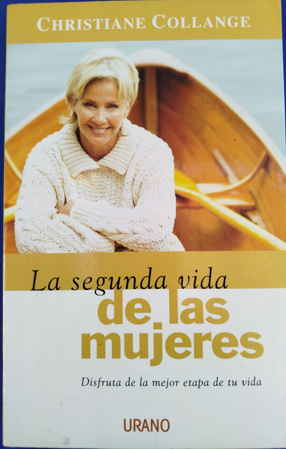 La Segunda Vida de las Mujeres  , Disfruta de la mejor etapa de tu Vida