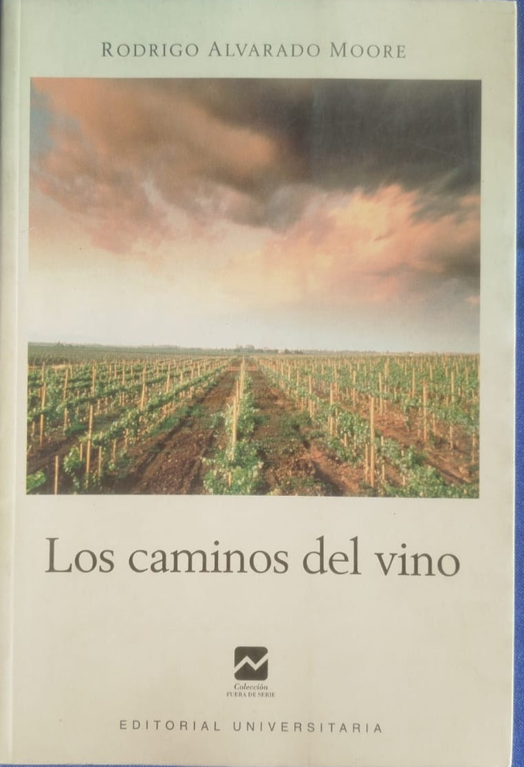 Los Caminos del Vino, Mas crónicas de un enólogo y cuatro ctos enológicos