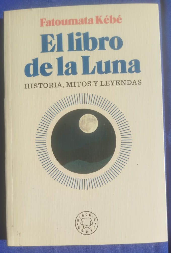 El Libro de La Luna,  Historia, Mitos y  Leyendas