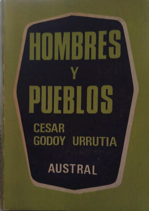 Hombres y Pueblo, Crónicas y Semblanzas de personajes Chilenos y extranjeros