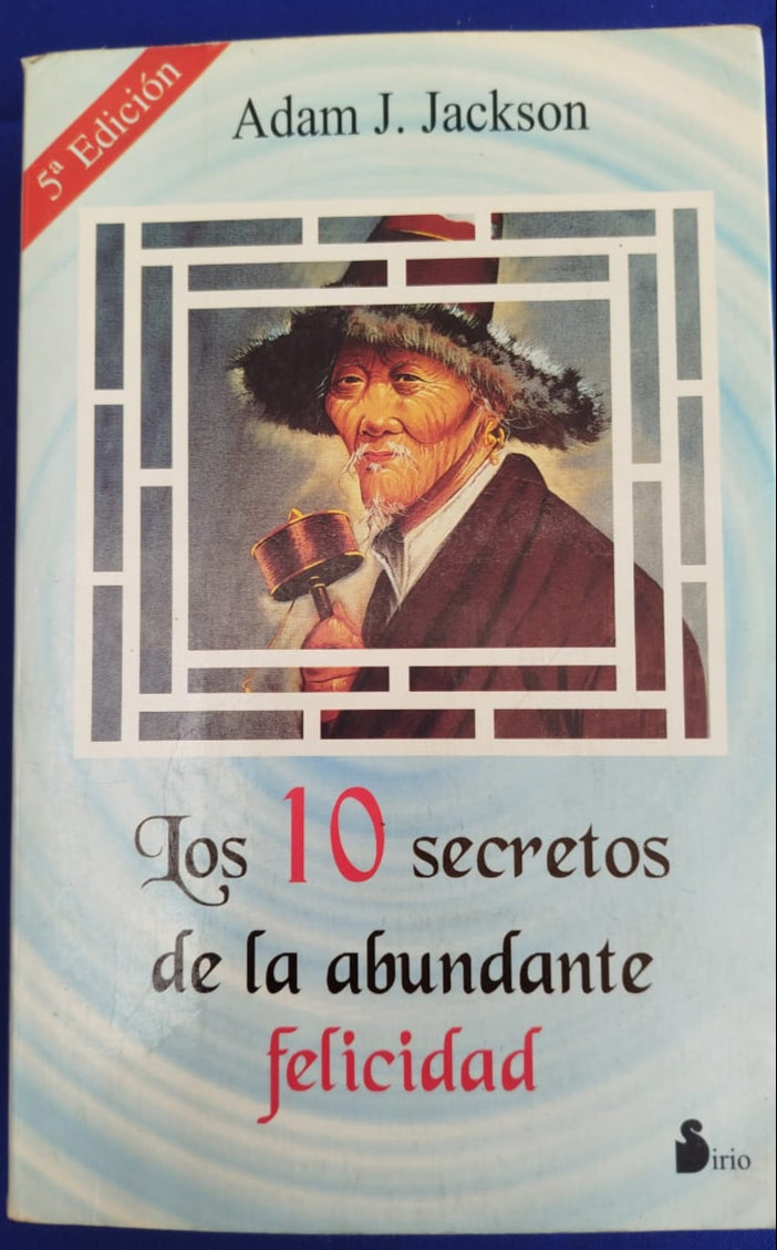 Los !0 Secretos de la Abundante Felicidad