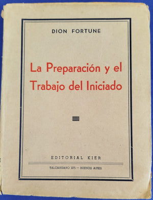 La Preparación y el trabajo del Iniciado