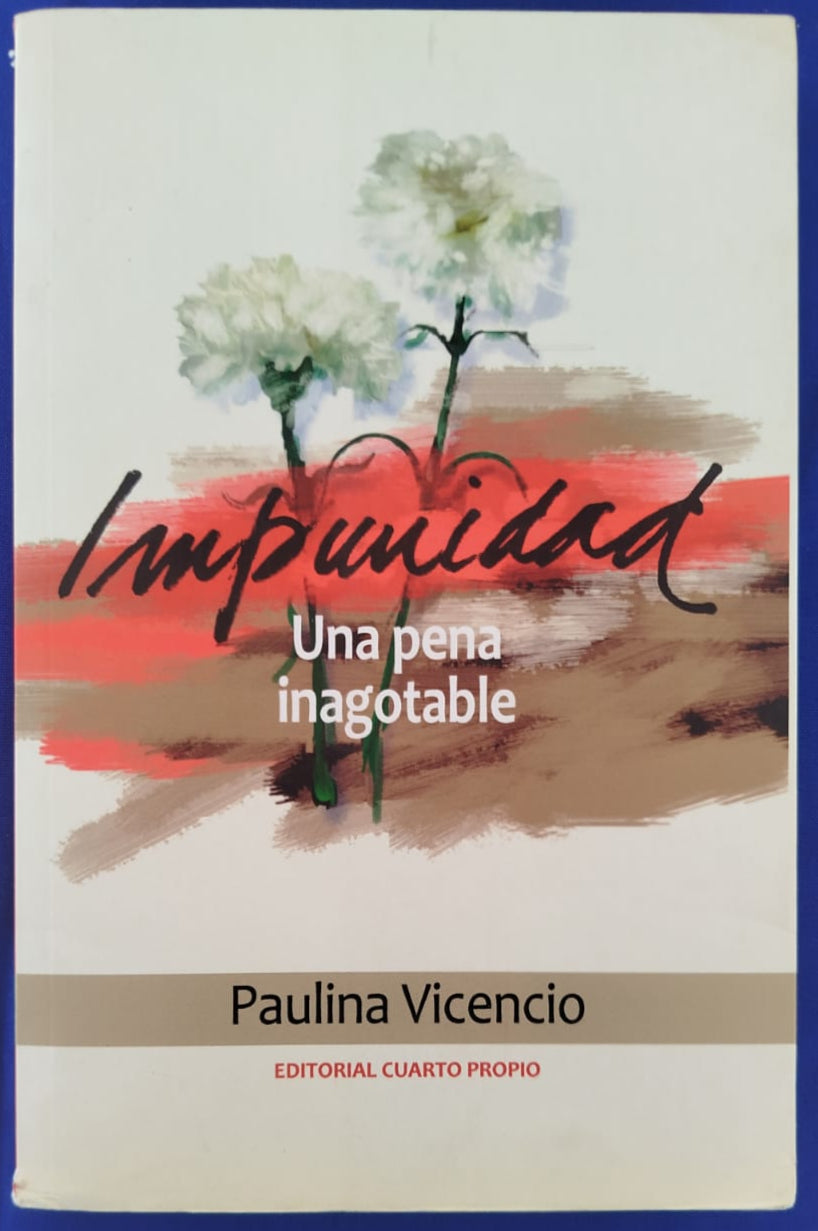 Impunidad , Una pena inagotable