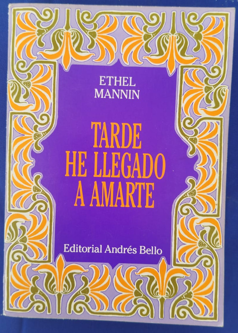 Tarde he Llegado a amarte