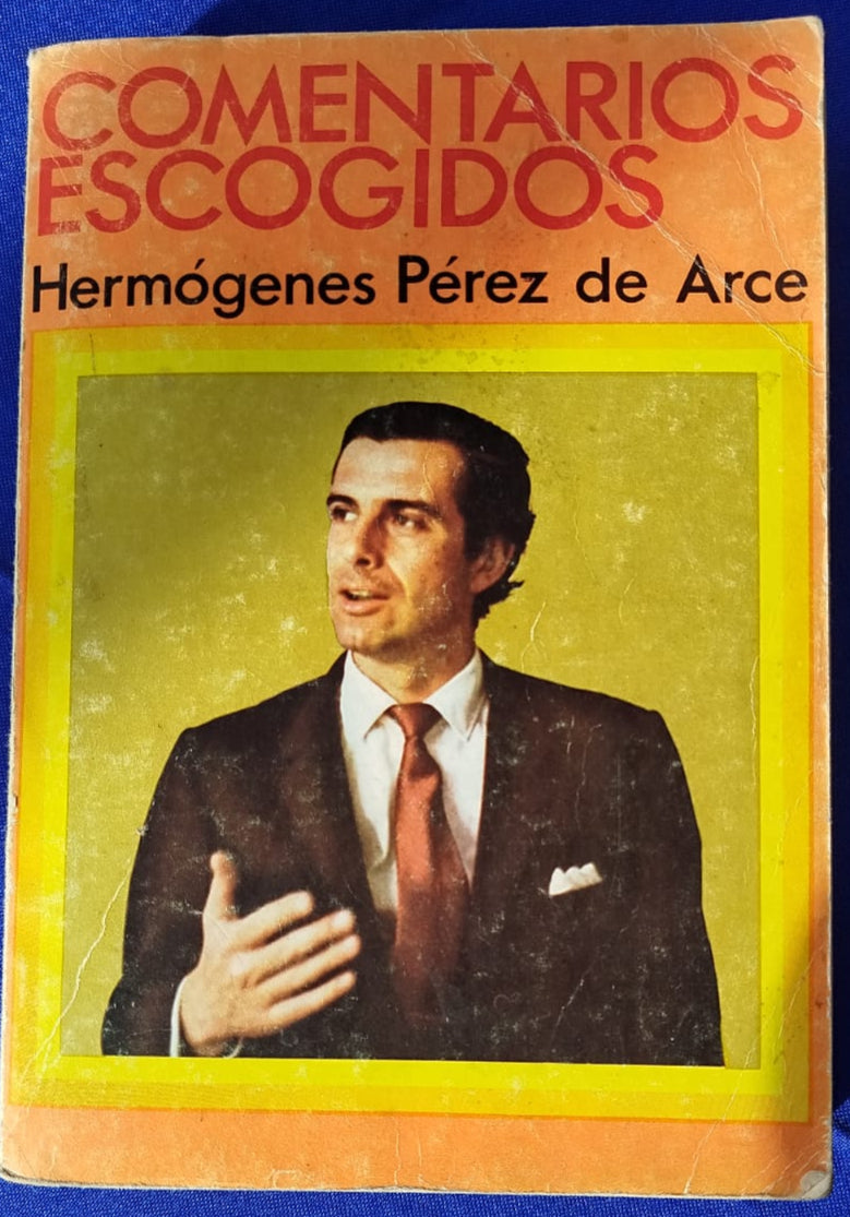 Comentarios Escogidos , Hermógenes Pérez de Arce