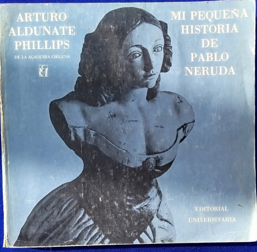 Mi Pequeña Historia de Pablo Neruda