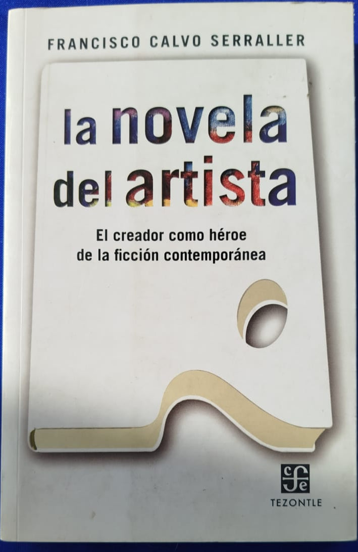 La Novela del Artista, el creador como héroe de la ficción contemporánea