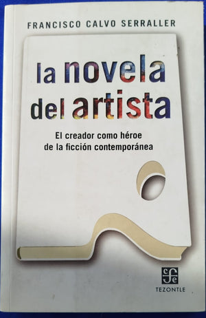 La Novela del Artista, el creador como héroe de la ficción contemporánea