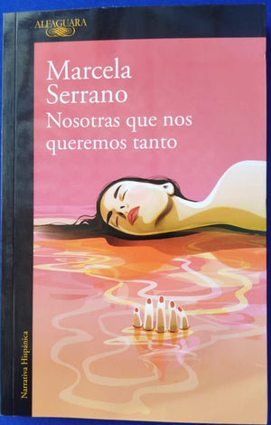 Nosotras que nos queremos Tanto