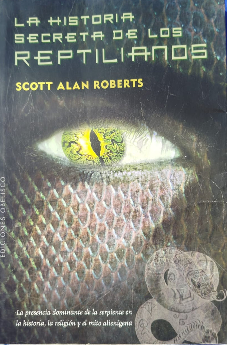 La Historia Secreta de los Reptilianos , La presencia dominante de la ...