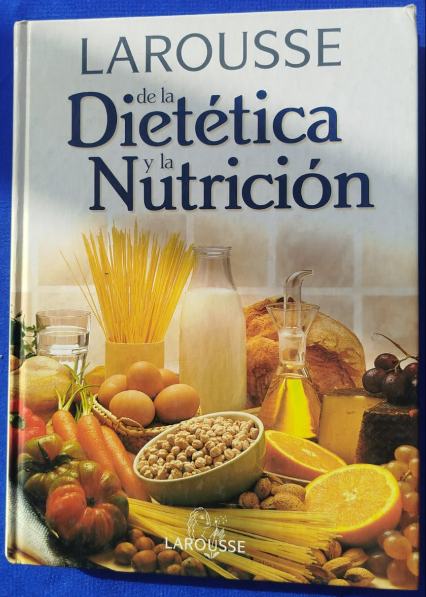 Larousse de la Dietética y la Nutrición