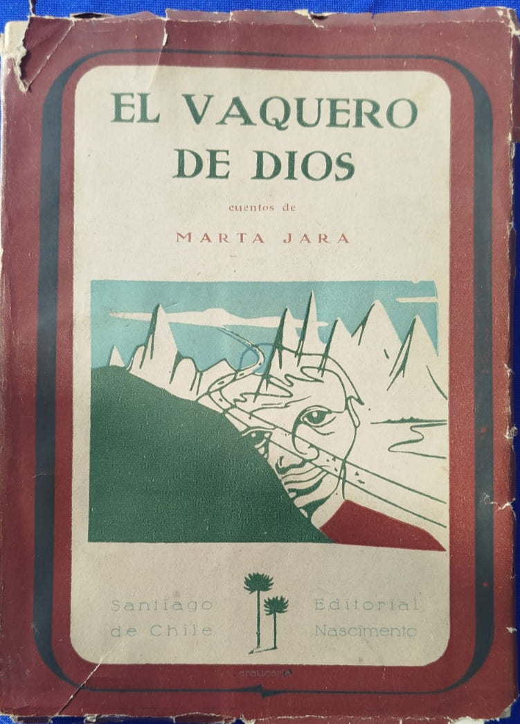 El Vaquero de Dios , Cuentos  , 1° Edición  , Con Firma de la Autora