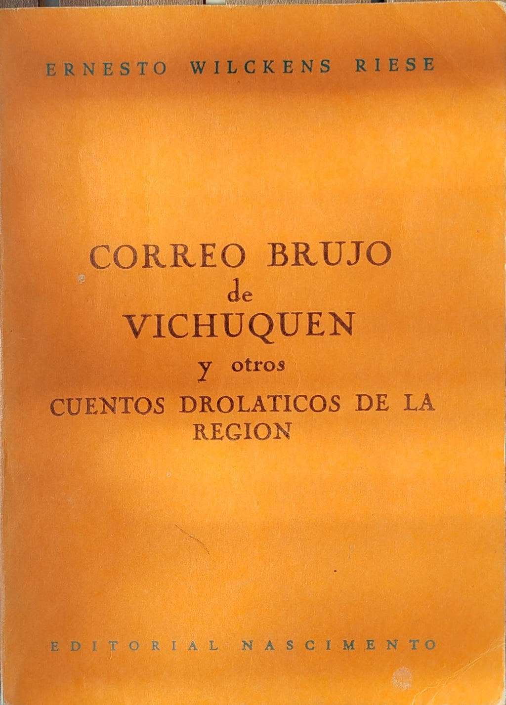 Correo Brujo de Vichuquen y otros cuentos drolaticos de la región