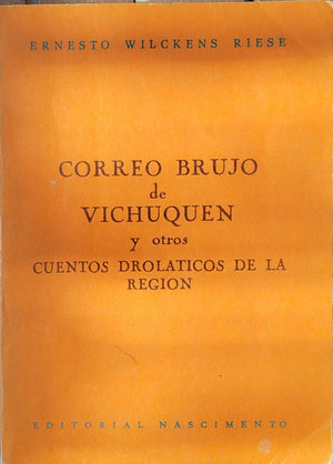 Correo Brujo de Vichuquen y otros cuentos drolaticos de la región