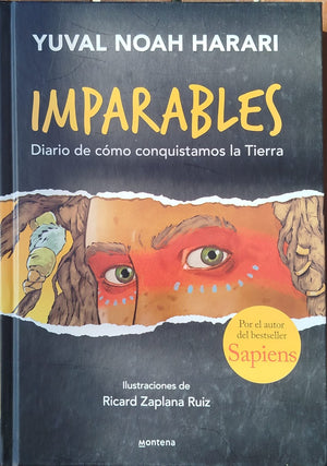 Imparables - Diario de como conquistamos la tierra