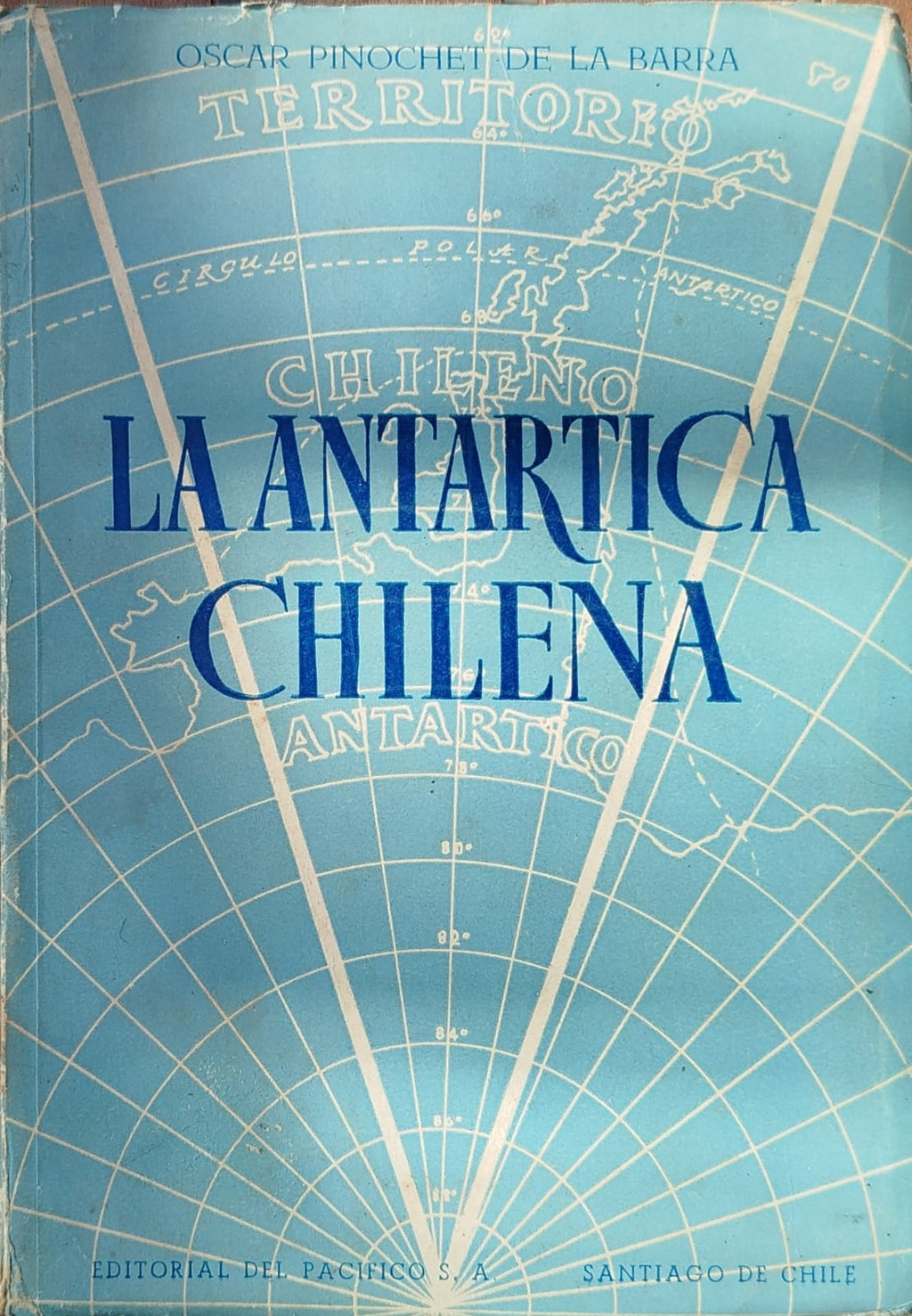 La Antártica Chilena  incluye mapas