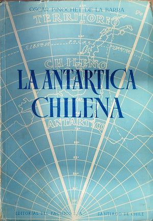 La Antártica Chilena  incluye mapas