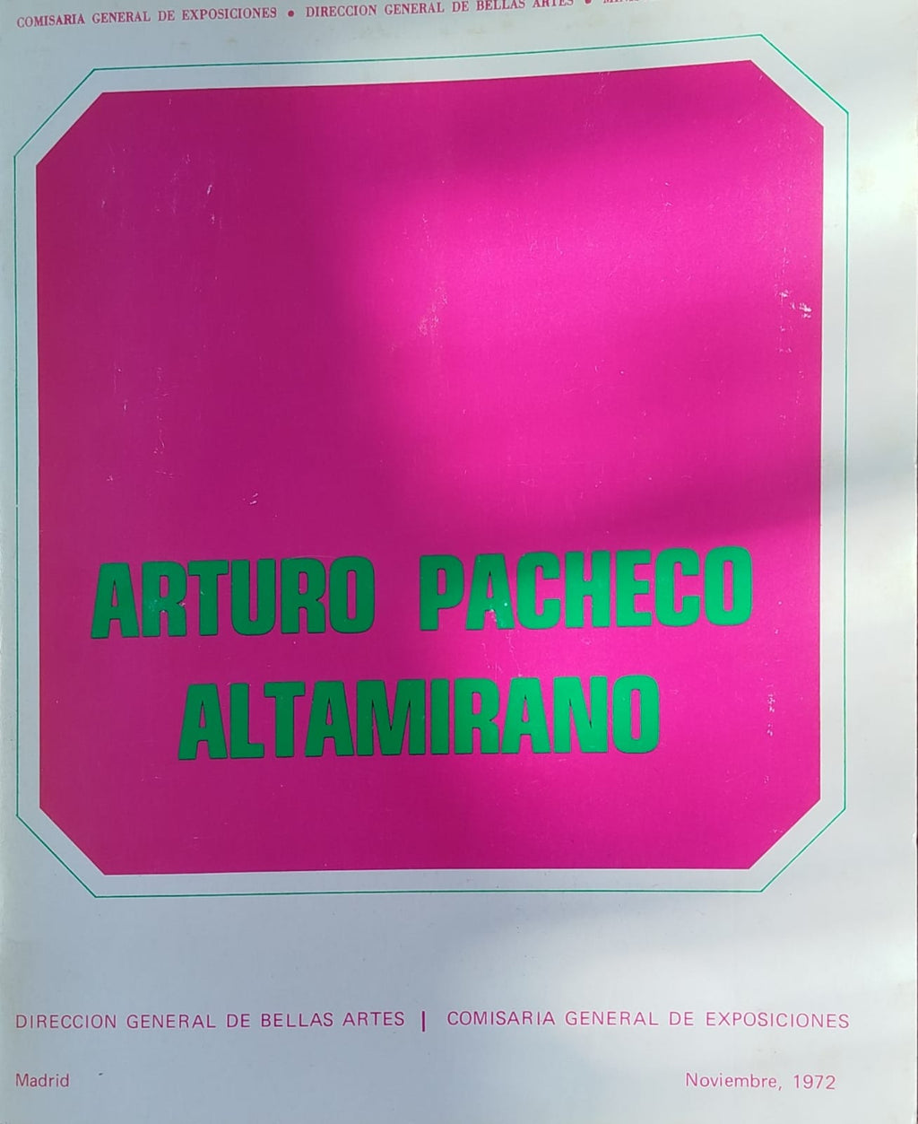 Arturo Pacheco Altamirano  Catalogo exposición Madrid 1972 Blanco y negro