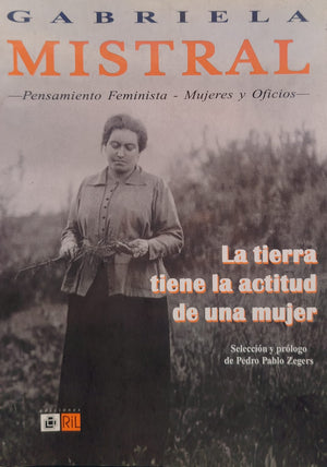 La Tierra tiene la Actitud de una Mujer Antología - Pensamiento Feminista - Mujeres y Oficios