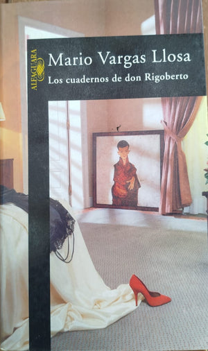 Los Cuadernos de Don Rigoberto   -   Premio Nobel