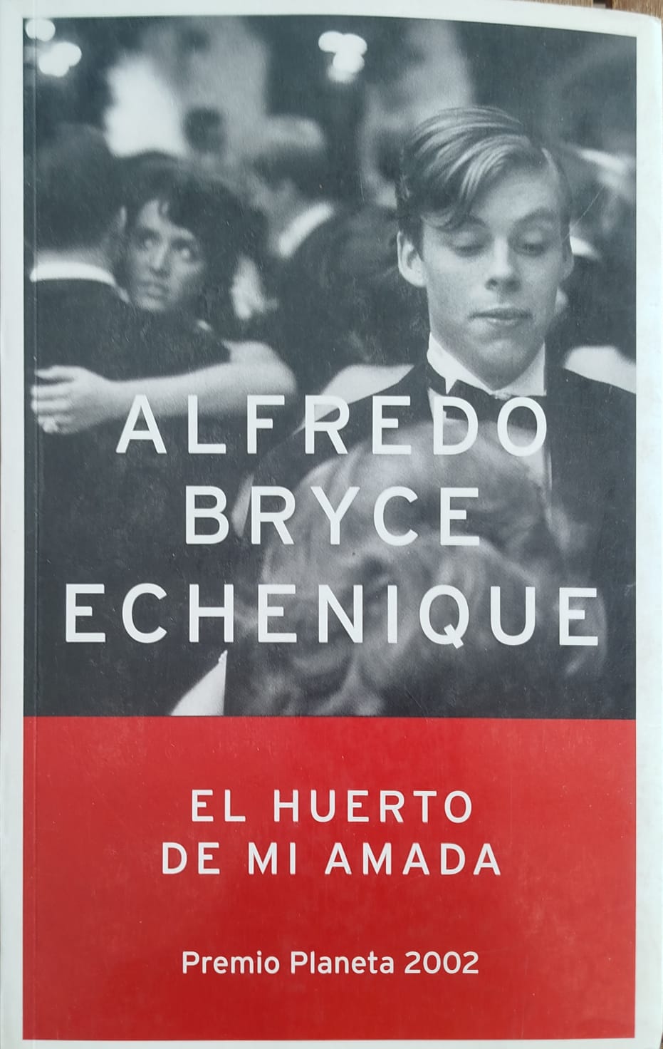El Huerto de mi Amada    - Premio Planeta 2002
