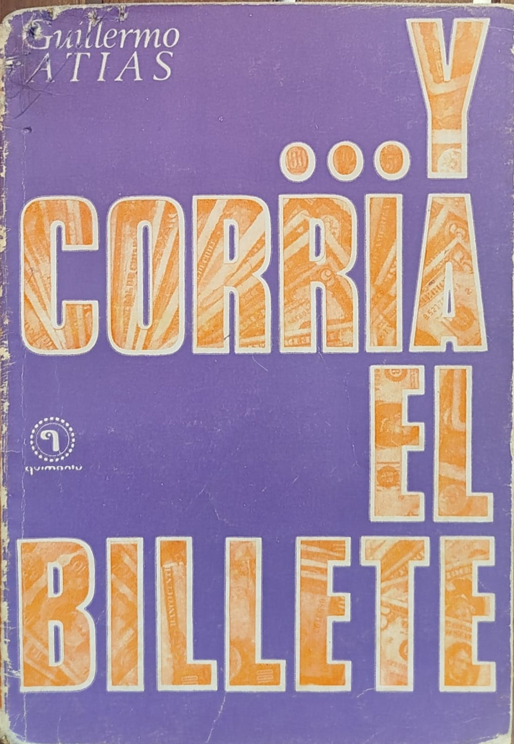 Y Corría el billete