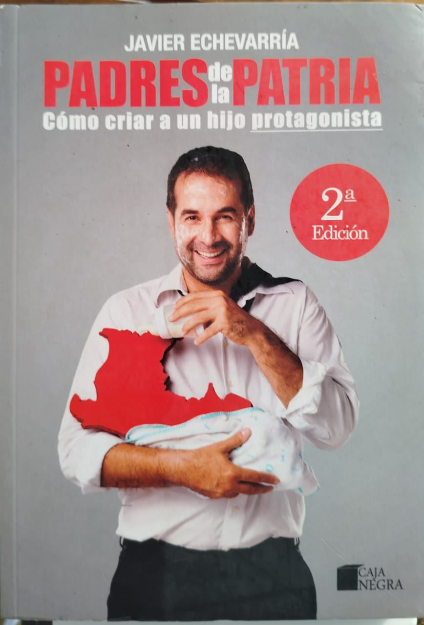 Padres de la Patria   - Como criar a un hijo protagonista